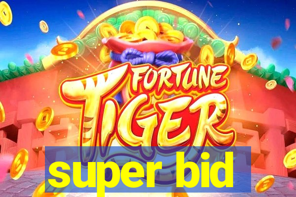 super bid